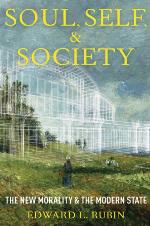 Soul, self, and society : the new morality and the modern state