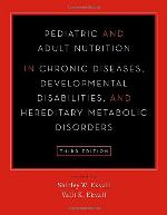 Pediatric and Adult Nutrition in Chronic Diseases, Developmental Disabilities, and Hereditary Metabolic Disorders