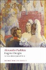 Eugene Onegin: A Novel in Verse (Oxford World's Classics)