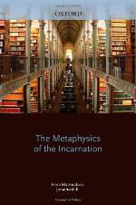 The Metaphysics of the Incarnation