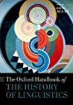 The Oxford Handbook of the History of Linguistics