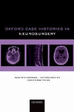 Oxford Case Histories in Neurosurgery. by Harutomo Hasegawa, Matthew Crocker, Pawanjit Singh Minhas