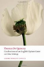Confessions of an English Opium-Eater and Other Writings