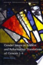 Gender Issues in Ancient and Reformation Translations of Genesis 1-4