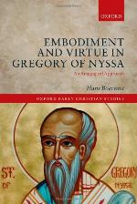 Embodiment and Virtue in Gregory of Nyssa