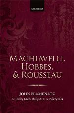 Machiavelli, Hobbes, and Rousseau