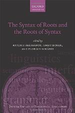 The Syntax of Roots and the Roots of Syntax