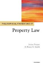 Philosophical Foundations of Property Law