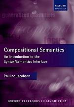 Compositional Semantics: An Introduction to the Syntax/Semantics Interface (Oxford Textbooks in Linguistics)