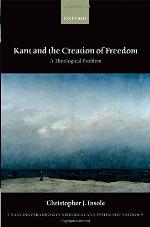 Kant and the Creation of Freedom