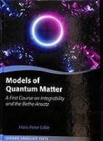 Models of Quantum Matter