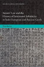Sievers' Law and the History of Semivowel Syllabicity in Indo-European and Ancient Greek