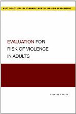 Evaluation for Risk of Violence in Adults