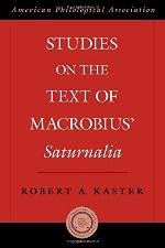 Studies on the Text of Macrobius' Saturnalia