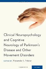 Clinical Neuropsychology and Cognitive Neurology of Parkinson's Disease and Other Movement Disorders