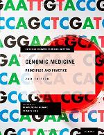 The Principles and Practice of Genomic Medicine
