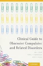 Clinical Guide to Obsessive Compulsive and Related Disorders
