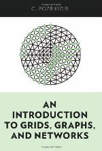 An Introduction to Grids, Graphs, and Networks