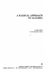 A Radical Approach To Algebra