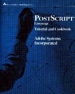 PostScript Language Tutorial and Cookbook