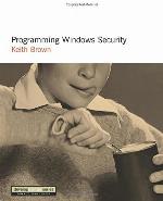 Programming Windows Security: The Developers Guide (DevelopMentor)