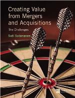 Creating Value From Mergers And Acquisitions