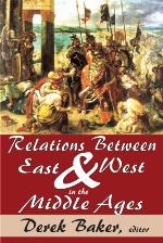 Relations Between East and West in the Middle Ages