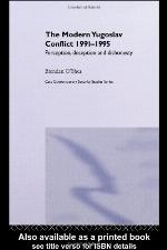 Perception and Reality in the Modern Yugoslav Conflict