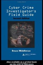 Cyber crime investigator's field guide