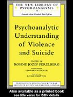 Psychoanalytic Understanding of Violence and Suicide