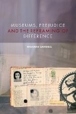 Museums, Prejudice and the Reframing of Difference