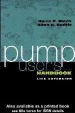 Pump user's handbook : life extension
