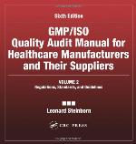 Gmp/ISO Quality Audit Manual for Healthcare Manufacturers and Their Suppliers, (Volume 2 - Regulations, Standards, and Guidelines)