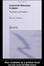Industrial Relations in Japan : the Peripheral Sector.