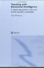 Teaching with emotional intelligence : a step-by-step guide for higher and further education professionals