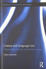 Cinema and language loss : displacement, visuality and the filmic image