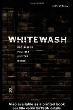 Whitewash : Racialized Politics and the Media.