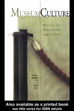 Museum culture : histories, discourses, spectacles