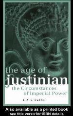 The age of Justinian : the circumstances of imperial power