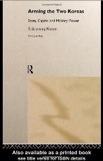 Arming the two Koreas : state, capital, and military power