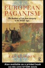 European paganism : the realities of cult from antiquity to the Middle Ages