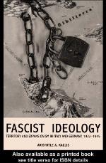 Fascist ideology : territory and expansionism in Italy and Germany, 1922-1945