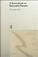 A sourcebook on naturalist theatre