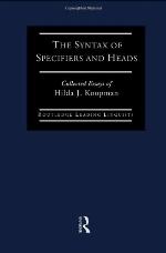 The Syntax of Specifiers and Heads