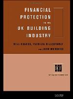 Financial protection in the UK building industry : bonds, retentions, and guarantees