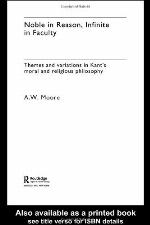 Noble in Reason, Infinite in Faculty