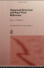 Aspectual Grammar and Past Time Reference