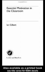 Essential Motivation in the Classroom