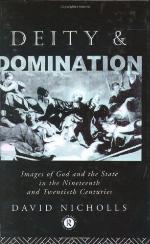 Deity and Domination: Images of God and the State in the Nineteenth and Twentieth Centuries (Hulsean Lectures)