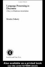 Language Processing in Discourse: A Key to Felicitous Translation (Routledge Studies in Germaniclinguistics)